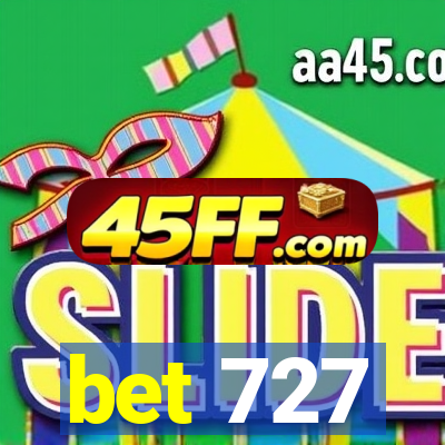bet 727